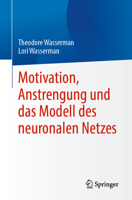 Motivation, Anstrengung und das Modell des neuronalen Netzes 3031480031 Book Cover