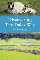 Discovering The Dales Way 1446637050 Book Cover