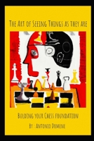 The Art of Seeing Things as They Are B0C9SDH2RV Book Cover