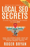 Local SEO Secrets: 20 Local SEO Strategies You Should be Using NOW 1946694452 Book Cover