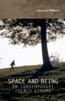 Space and Being in Contemporary French Cinema 1784993786 Book Cover