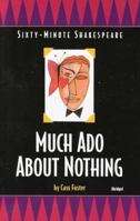 Much Ado About Nothing (The Sixty-Minute Shakespeare Series) 1877749427 Book Cover