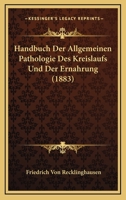 Handbuch der allgemeinen Pathologie des Kreislaufs und der Ernährung 1286993334 Book Cover