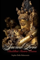 Sacred Love: Buddhist Tantric Poems 0998627895 Book Cover