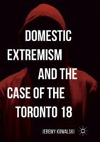 Domestic Extremism and the Case of the Toronto 18 1349949590 Book Cover