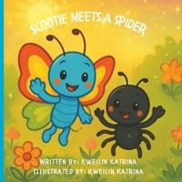 Scootie Meets a Spider (Scootie and Friends Life Lessons Series) B0FBMKBSFG Book Cover
