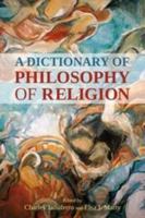 A Dictionary of Philosophy of Religion 1441111972 Book Cover