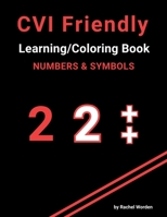 CVI Friendly Learning & Coloring Book; Numbers & Symbols (Red) B0DZWDHJGT Book Cover