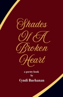 Shades Of A Broken Heart B0F63G1XHT Book Cover
