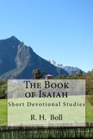 The Book of Isaiah: Short Devotional Studies 1540610853 Book Cover