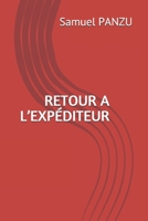 RETOUR A L’EXPÉDITEUR (La montagne de la prière) (French Edition) B085KKM11H Book Cover