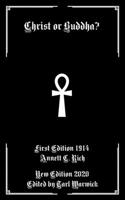 Christ or Buddha B088GGF1F1 Book Cover