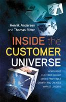 Inside the Customer Universe: How to Build Unique Customer Insight for Profitable Growth and Market-leadership 0470694246 Book Cover