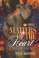 Matters Of The Heart: Tash & Saint 1699913943 Book Cover