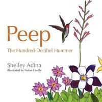 Peep, the Hundred Decibel Hummer 0615626750 Book Cover