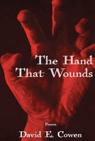 The Hand That Wounds 1948712288 Book Cover