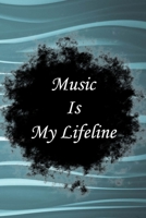 Music is my life line: Lined Notebook / Journal Gift, 100 Pages, 6x9, Soft Cover, Matte Finish Inspirational Quotes Journal, Notebook, Diary, Composition Book 1661961649 Book Cover