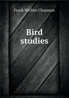 Bird Studies 5518670710 Book Cover