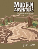 Mud Run Adventure 1648735347 Book Cover