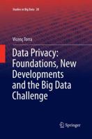 Data Privacy: Foundations, New Developments and the Big Data Challenge 331957356X Book Cover
