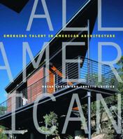 All American: Innovation in American Architecture 0500341826 Book Cover