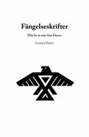 Fängelseskrifter: Mitt liv ä min Sun Dance (Swedish Edition) B0DZWF4LYS Book Cover