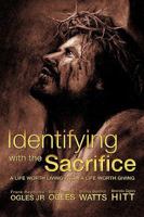 Identifying with the Sacrifice 161579008X Book Cover