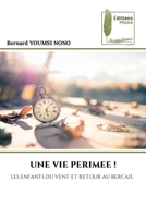 Une Vie Perimee ! (French Edition) 6208852609 Book Cover