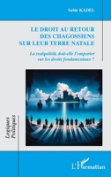 Le droit au retour des Chagossiens sur leur terre natale: La realpolitik doit-elle l'emporter sur les droits fondamentaux ? (Logiques Politiques) (French Edition) 2336438631 Book Cover