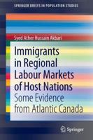 Immigrants in Regional Labour Markets of Host Nations: Some Evidence from Atlantic Canada 9400762437 Book Cover
