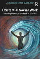 Existential Social Work 1032344237 Book Cover