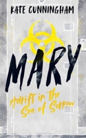 MARY: Adrift in the Sea of Sorrow 1913338126 Book Cover
