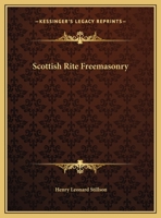 Scottish Rite Freemasonry 1425351360 Book Cover