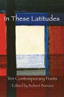 In These Latitudes: Ten Contemporary Poets 091672753X Book Cover
