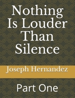 Nothing Is Louder Than Silence: Part One B083XVYLXD Book Cover