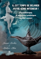 Il est temps de délivrer votre génie intérieur !: Fasciathérapie et approche systémique à votre secours B09WQXJFHG Book Cover