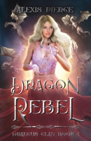 Dragon Rebel B088VSTSVB Book Cover