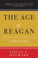 The Age of Reagan: The Conservative Counterrevolution: 1980-1989 1400053587 Book Cover