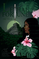 Lethal Fortune (Naomi Bloom Detective Collection) B0FRYLGHP7 Book Cover