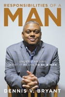 Responsibilities of a Man: Understanding What It Means to Be a Man B0CGHT6FN9 Book Cover