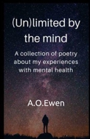 (Un)limited by the mind 169769828X Book Cover