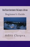 Real Estate Investment: No Longer a Dream 1468197851 Book Cover