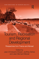 Tourism, Recreation and Regional Development: Perspectives from France and Abroad 1138083844 Book Cover