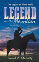 Legend on the Mountain: The Legacy of Silver Wolf 1946539767 Book Cover