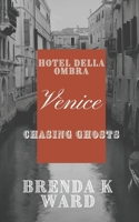 HOTEL DELLA OMBRA: CHASHING GHOSTS!! B0CL9G8T53 Book Cover