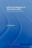 NATO and Weapons of Mass Destruction: Regional Alliance, Global Threats 0415407974 Book Cover