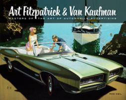 Art Fitzpatrick and Van Kaufman : Masters of the Art of Automobile Advertising 0977923622 Book Cover