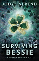 Surviving Bessie 4824172330 Book Cover