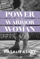 Power of a Warrior Woman 1662899343 Book Cover