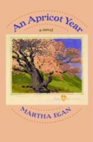 An Apricot Year: A Novel 0975588176 Book Cover